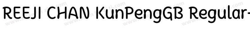 REEJI CHAN KunPengGB Regular字体转换